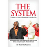 The System 5 Phases to Living a Meaningful Everyday Life: Every good coach develops a winning System, within these pages I've laid out a System for Li