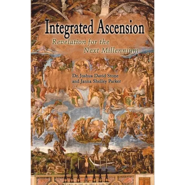 Integrated Ascension: Revelation for the Next Millennium