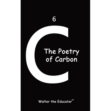 The Poetry of Carbon