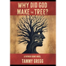 Why Did God Make the Tree?: A Patrick Denny Novel