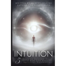 Intuition: 5 Keys to Awaken Your Third Eye and Expand Spiritual Perception