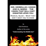ISIS, HEZBOLLAH, HAMAS AND Al QAEDA ? THE VISION THAT WILL CAST DISASTER UPON YOU: Radical Islam - What they don't want you to know