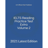 IELTS Reading Practice Test Extra Volume 2: 2021 Latest Edition