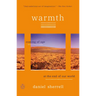 Warmth: Coming of Age at the End of Our World