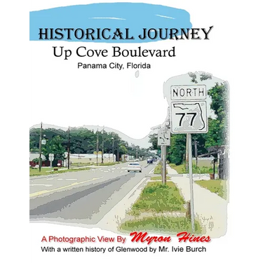Historic Journey Up Cove Boulevard in Panama City, Florida: Panama City, Florida