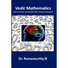 Vedic Mathematics: 30 formulae elucidated with simple examples