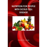 Nutrition for people with Sickle Cell Disease