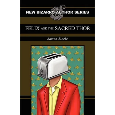 Felix and the Sacred Thor