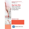 Big Data War: How to Survive Global Big Data Competition