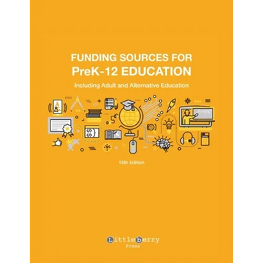 Funding Sources for PreK-12 Education: Including Adult and Alternative Education