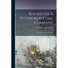 Rochester & Pittsburgh Coal Company: The First one Hundred Years