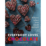 Everybody Loves Chocolate: Delicious Recipes from Around the World