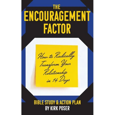 The Encouragement Factor: How to Radically Transform Your Relationship in 14 Days