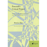 Foucault's Critical Project: Between the Transcendental and the Historical