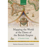 Mapping the World at the Dawn of the British Empire: A Traveller's Guide