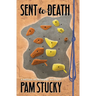 Sent to Death: A Megan Montaigne Mystery