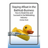 Staying Afloat in the Bathtub Business: How to Break Into and Succeed in the Refinishing Industry