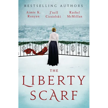 The Liberty Scarf: A Story of Three Women, One War, and a Scarf That Binds Them Together