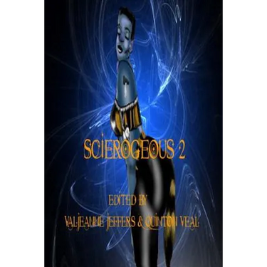 Scierogenous II: An Anthology of Erotic Science Fiction and Fantasy