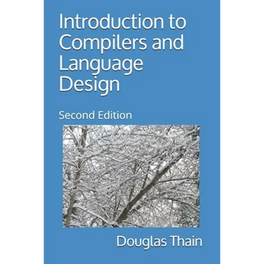 Introduction to Compilers and Language Design: Second Edition