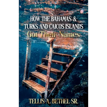 How The Bahamas & Turks And Caicos Got Their Names