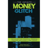 The Infinite Money Glitch: The Guide for Financial Freedom through Multi-family Real Estate