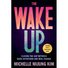The Wake Up: Closing the Gap Between Good Intentions and Real Change