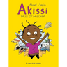 Akissi: Tales of Mischief: Akissi Book 1