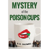 Mystery of the Poison Cups