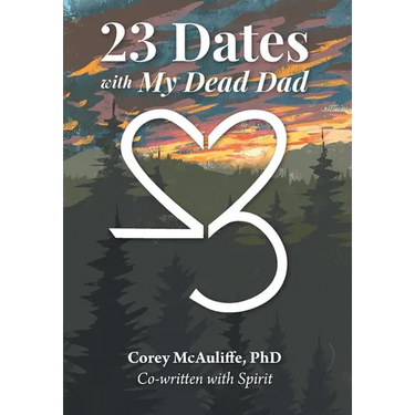 23 Dates with My Dead Dad