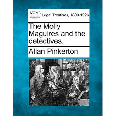 The Molly Maguires and the detectives.