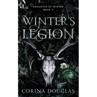 Winter's Legion: A dark fantasy romance based on Celtic mythology (Daughter of Winter, Book 4)