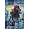 The Island Siege: The Black Phantom Chronicles (Book 3)