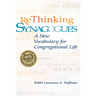 Rethinking Synagogues: A New Vocabulary for Congregational Life