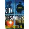 City of Saviors: A Detective Elouise Norton Novel