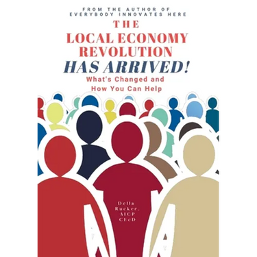 The Local Economy Revolution Has Arrived: What's Changed and How You Can Help