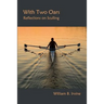 With Two Oars: Reflections on Sculling