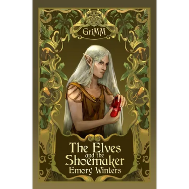 The Elves and the Shoemaker: An MMM Romance Fairytale Retelling