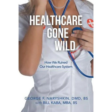 Healthcare Gone Wild