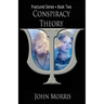 Conspiracy Theory: Book Two