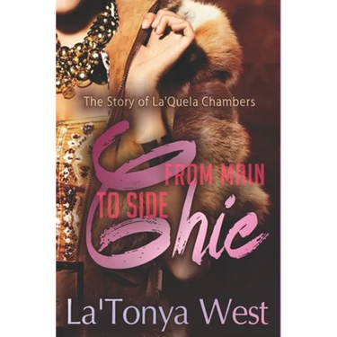 From Main Chic To Side Chic: The La'Quela Chambers Story