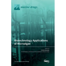Biotechnology Applications of Microalgae