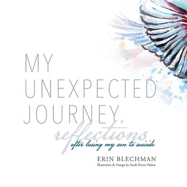 My Unexpected Journey: Reflections After Losing My Son to Suicide