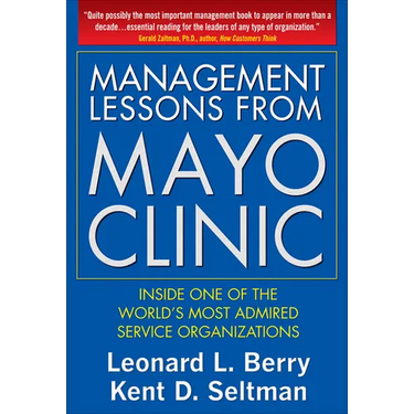 Management Lessons from the Mayo Clinic (Pb)