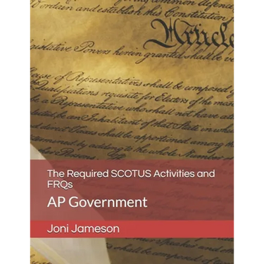 The Required SCOTUS Activities and FRQs: AP Government