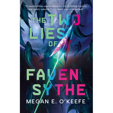 The Two Lies of Faven Sythe