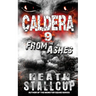 Caldera 9: From The Ashes