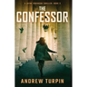 The Confessor: A Jayne Robinson Thriller, Book 3