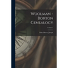 Woolman - Borton Genealogy; Volume 1