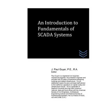An Introduction to Fundamentals of SCADA Systems